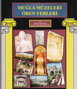 Muğla Örenyerleri ve Müzeleri